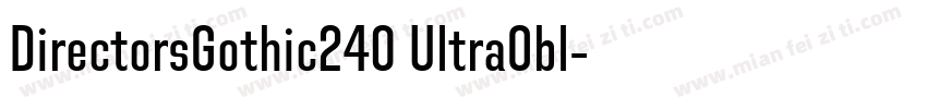 DirectorsGothic240 UltraObl字体转换